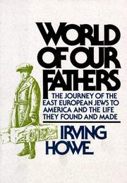 Cover of: World of Our Fathers by Irving Howe