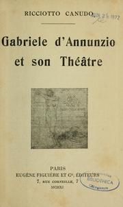 Cover of: Gabriele d'Annunzio et son théâtre