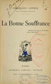 Cover of: La bonne souffrance by François Coppée