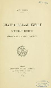 Cover of: Chateaubriand inédit: nouvelles lettres : époque de la Restauration