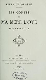 Cover of: Les contes de ma mère l'oye avant Perrault by Charles Deulin