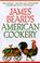 Cover of: James Beard's American Cookery