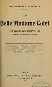 Cover of: La Belle madame Colet: une déesse des romantiques : d'après des documents inédits