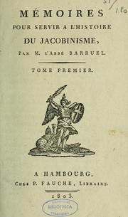 Cover of: Mémoires pour servir à l'histoire du jacobinisme \