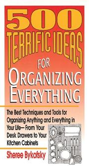 Cover of: 500 Terrific Ideas for Organizing Everything
