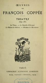 Cover of: Théâtre de François Coppée