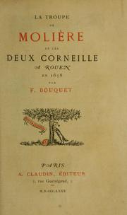 Cover of: La troupe de Molière et les deux Corneille à Rouen en 1658