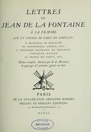 Cover of: Lettres à sa femme, sur un voyage de Paris en Limousin by Jean de La Fontaine