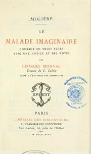Cover of: Le malade imaginaire: comédie en trois actes