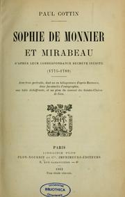Cover of: Sophie de Monnier et Mirabeau d'après leur correspondance secrète inédite (1775-1789) by Paul Cottin
