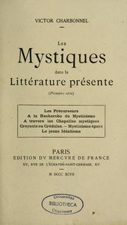 Cover of: Les mystiques dans la littérature présente by Victor Charbonnel
