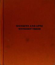 Cover of: Monkeys and apes without trees: Story and photos. by Lilo Hess