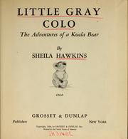 Cover of: Little gray Colo: the adventures of a Koala bear