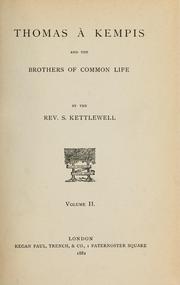 Thomas à Kempis and the Brothers of the common life by Samuel Kettlewell