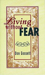 Cover of: Living Without Fear by Don Gossett