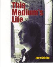 This Medium's Life by Joey Crinita