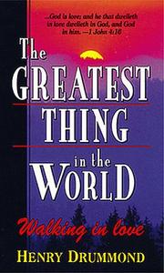 Cover of: Greatest Thing in the World by Henry Drummond