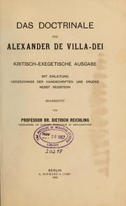 Cover of: Das Doctrinale des Alexander de Villa-Dei: Kritisch-exegetische Ausgabe mit Einleitung, Verzeichniss der Handschriften und Drucke nebst Registern