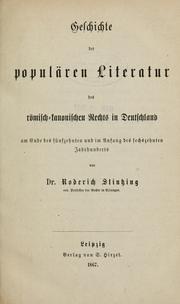 Cover of: Geschichte der populären Literatur des römisch-kanonischen Rechts in Deutschland: am Ende des fünfzehnten und im Anfang des sechszehnten Jahrhunderts