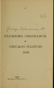 Cover of: Plumbing ordinances of Chicago, Illinois, 1905