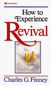 Cover of: How to Experience Revival by Charles G. Finney