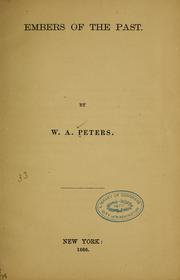 Cover of: Embers of the past by W. A. Peters
