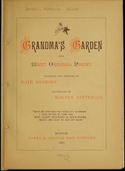 Cover of: Grandma's garden by Kate Sanborn, Kate Sanborn