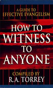 Cover of: How to Witness to Anyone