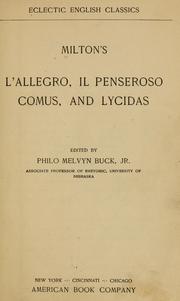 Cover of: Milton's L'allegro, Il penseroso, Comus, and Lycidas