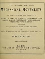 Cover of: Five hundred and seven mechanical movements by Henry T. Brown