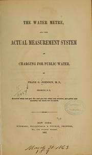 Cover of: The water metre, and the actual measurement system of charging for public water