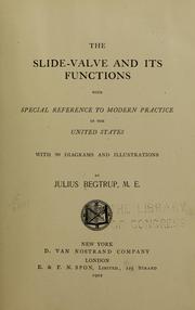 Cover of: The slide-valve and its functions: with special reference to modern practice in the United States