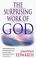 Cover of: The surprising work of God