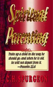 Cover of: Spiritual parenting by Charles Haddon Spurgeon