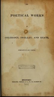 Cover of: The poetical works of Coleridge, Shelley, and Keats, complete in one volume ... by Samuel Taylor Coleridge
