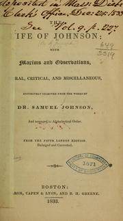 Cover of: The life of Johnson: with maxims and observations. moral, critical, and miscellaneous by Samuel Johnson