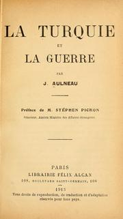Cover of: La Turquie et la guerre by J. Aulneau