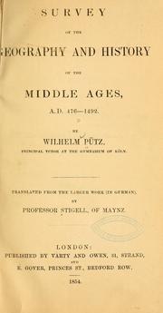 Cover of: Survey of the geography and history of the middle ages, A. D. 476-1492