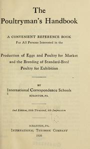 Cover of: The poultryman's handbook: a convenient reference book for all persons interested in the production of eggs and poultry for marketing and the breeding of stardard-bred poultry for exhibition