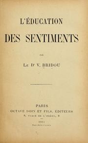 L'éducation des sentiments by V. Bridou