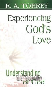 Cover of: Experiencing God's love by Reuben Archer Torrey