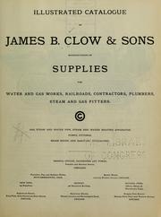 Cover of: Illustrated catalogue of James B. Clow & sons by Clow, James B., & sons, firm. [from old catalog]
