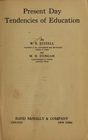 Cover of: Present day tendencies of education by Bizzell, William Bennett