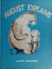 Cover of: August explains by Philip Ressner