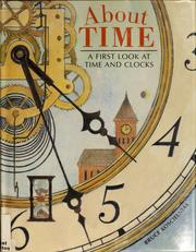Cover of: About time: a first look at time and clocks