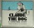 Cover of: Claude the dog