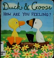 Cover of: Duck & Goose, how are you feeling?