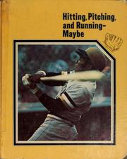 Cover of: Hitting, pitching, and running--maybe