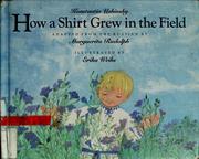 Cover of: How a shirt grew in the field by Marguerita Rudolph