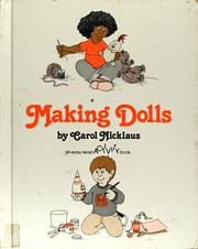 Cover of: Making dolls by Carol Nicklaus